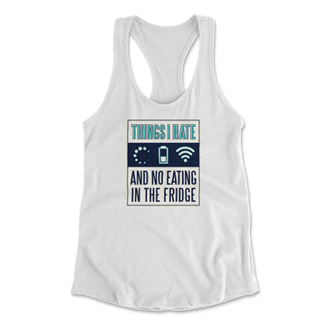 Things I Hate Womens Racerback Tank in White color